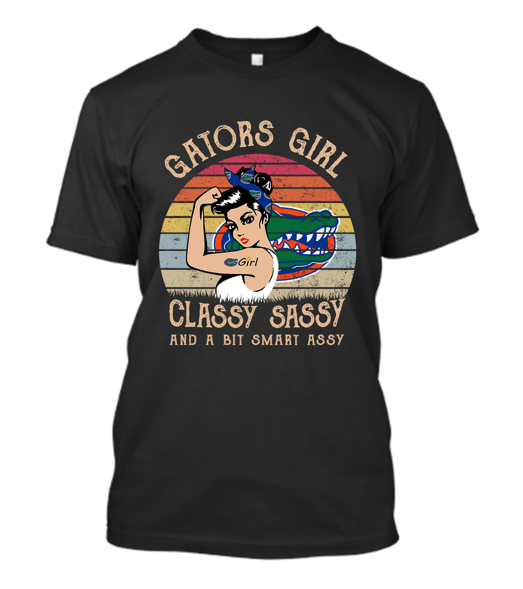 Gators Girl Classy Sassy And A Bit Smart Assy T-Shirt