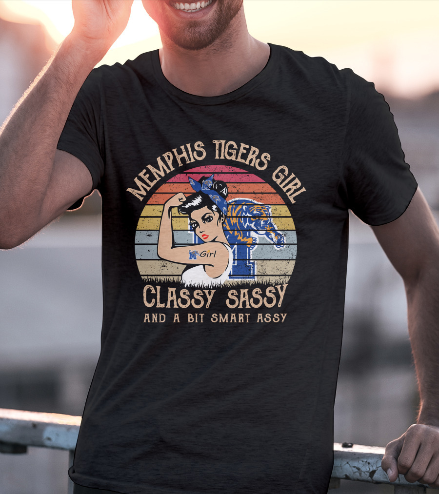 Memphis Tigers Girl Classy Sassy And A Bit Smart Assy T-Shirt