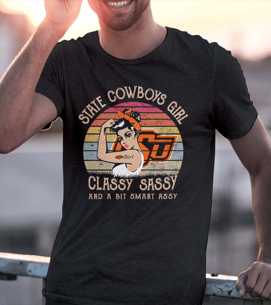 State Cowboys Girl Classy Sassy And A Bit Smart Assy T-Shirt
