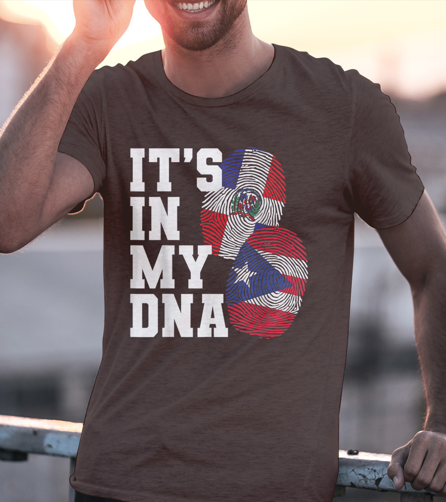 IT'S IN MY DNA Dominican Republic And Puerto Rico Fingerprints T-Shirt