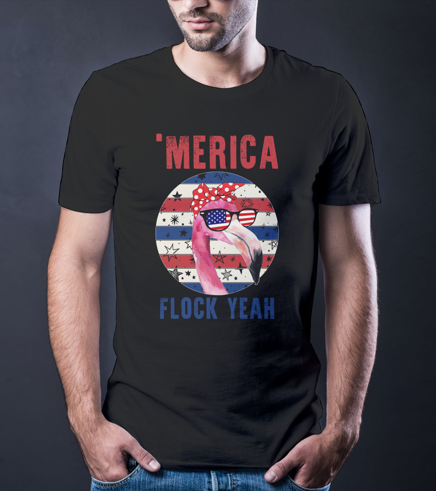'Merica Flock Yeah Patriotic Flamingo With Flag Sunglasses T-Shirt