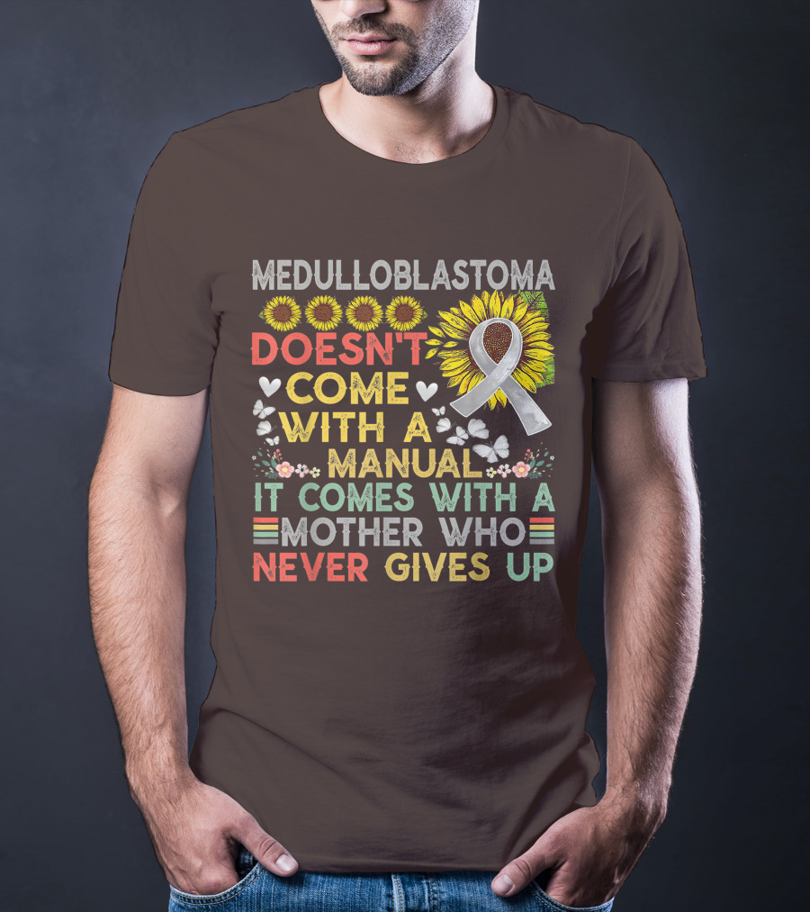 Medulloblastoma Awareness Sunflower Ribbon Warrior Mother's Love T-Shirt