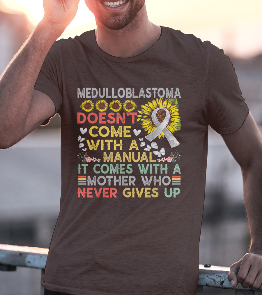 Medulloblastoma Awareness Sunflower Ribbon Warrior Mother's Love T-Shirt