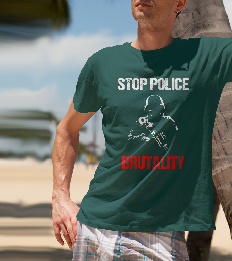 STOP POLICE BRUTALITY Violence Cop T-Shirt