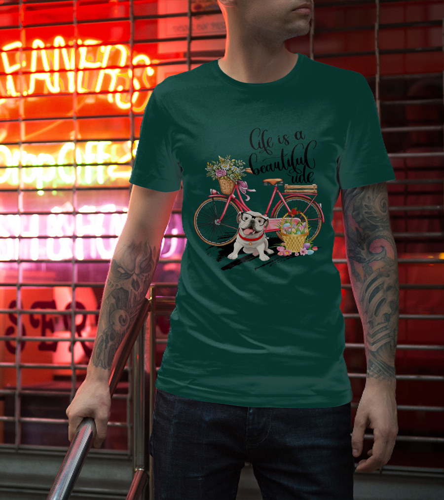 Life Is A Beautiful Ride Bicycle Bulldog Flowers T-Shirt