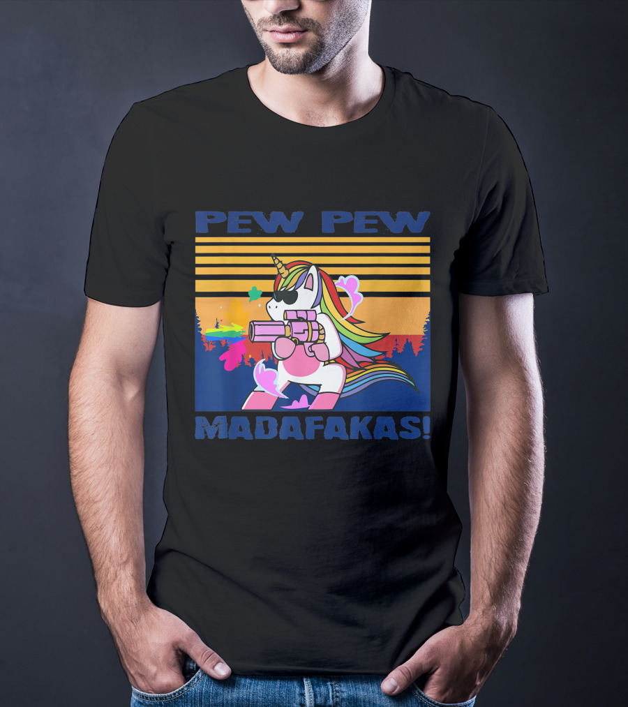 Pew Pew Madafakas Funny Unicorn With Rainbow Gun And Sunglasses T-Shirt