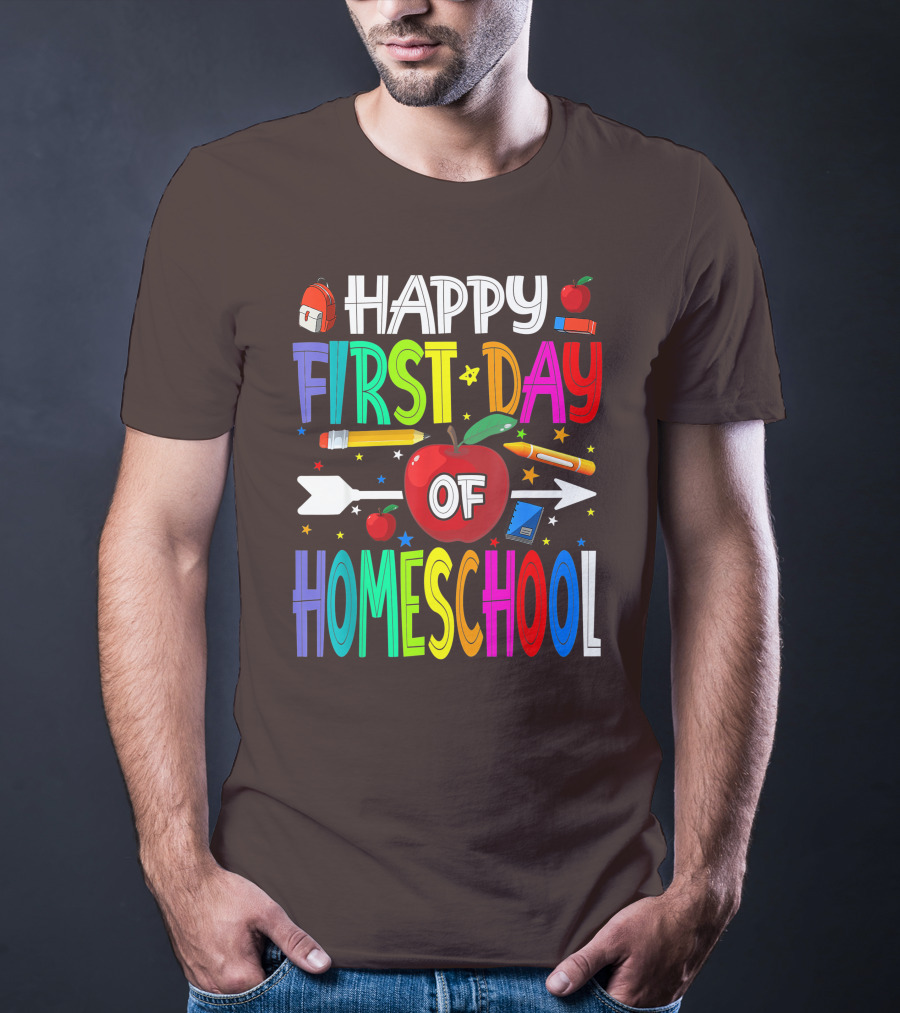 Happy First Day Of Homeschool With Apples And School Supplies Elements T-Shirt