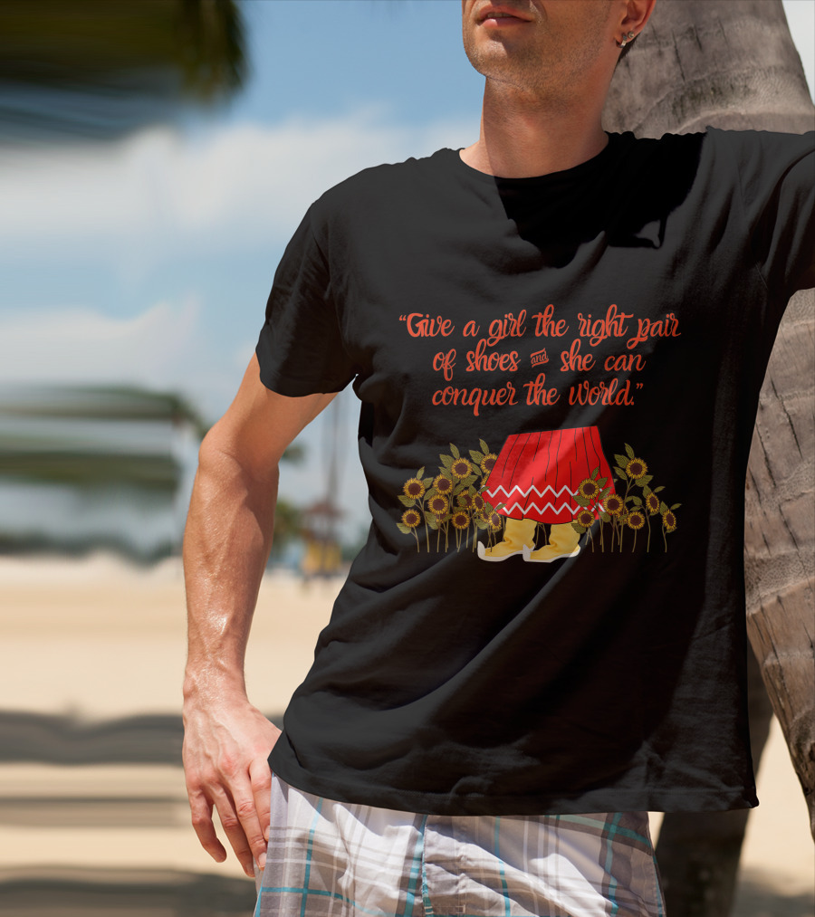 Give A Girl The Right Pair Of Shoes And She Can Conquer The World Apache Moccasin T-Shirt