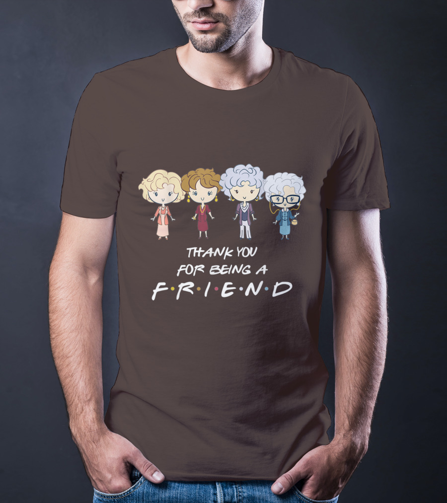 Thank You For Being A Friend Golden Girls F.R.I.E.N.D Circle T-Shirt