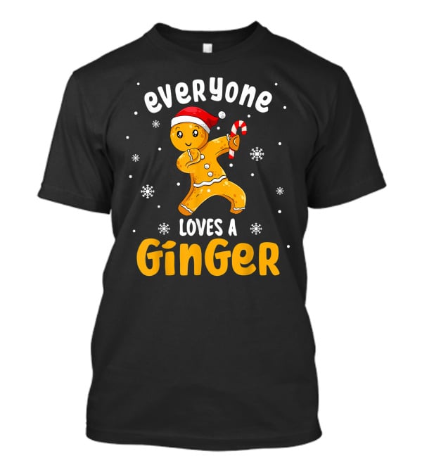 Everyone Loves A Ginger Christmas Gingerbread Man With Santa Hat And Candy Cane T-Shirt