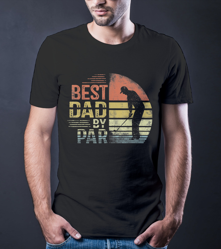 Best Dad By Par Father's Day Golf Lover Golfer T-Shirt