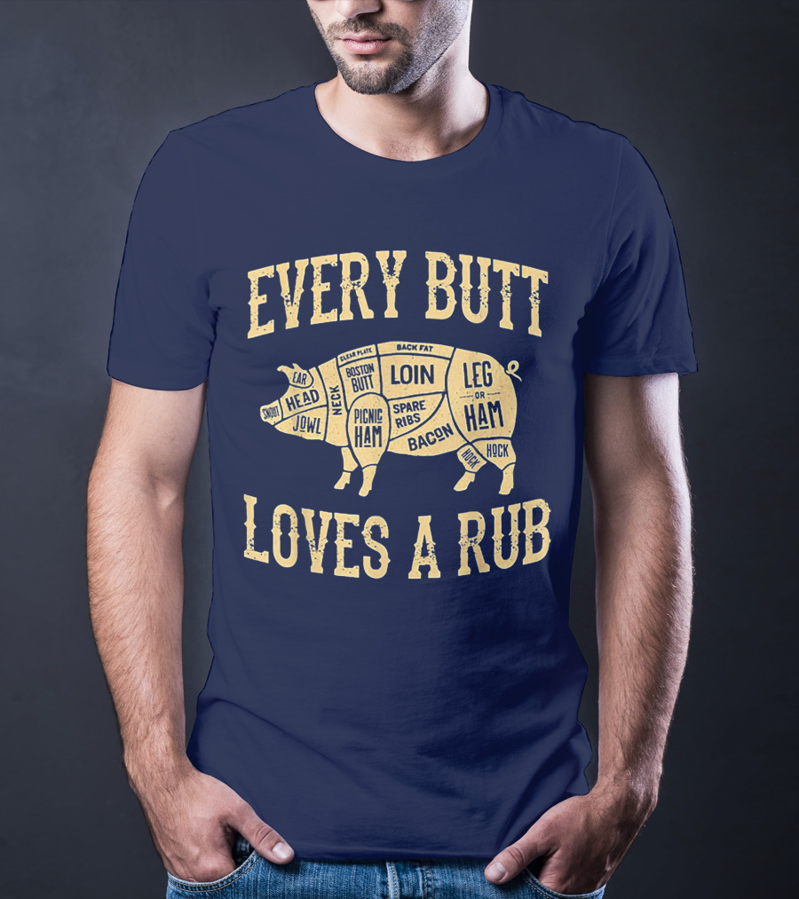 Every Butt Loves A Rub BBQ Pork Cut Diagram T-Shirt