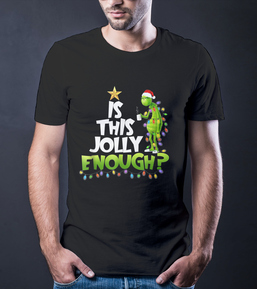 Grinch Is This Jolly Enough With Christmas Lights And Santa Hat T-Shirt