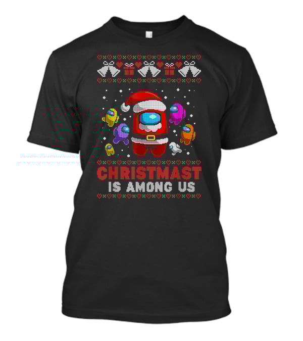 Christmas Is Among Us Santa Costume Festive Game T-Shirt