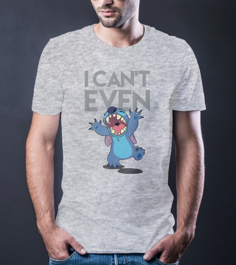 I Can't Even Lilo And Stitch T-Shirt