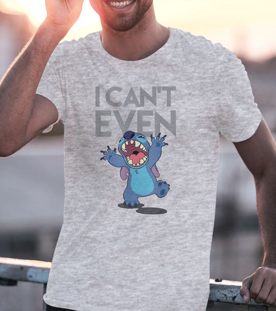 I Can't Even Lilo And Stitch T-Shirt