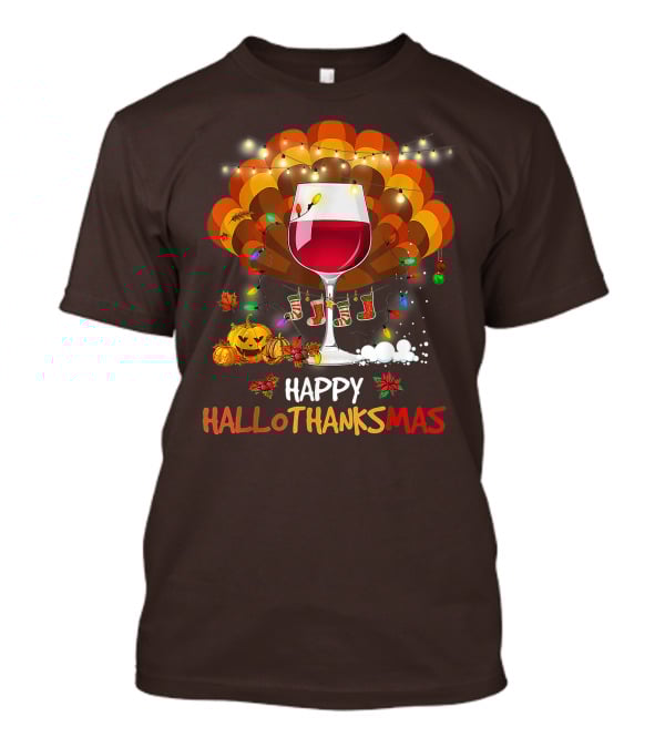 Happy Hallothanksmas Wine Glass Thanksgiving Funny Wine T-Shirt