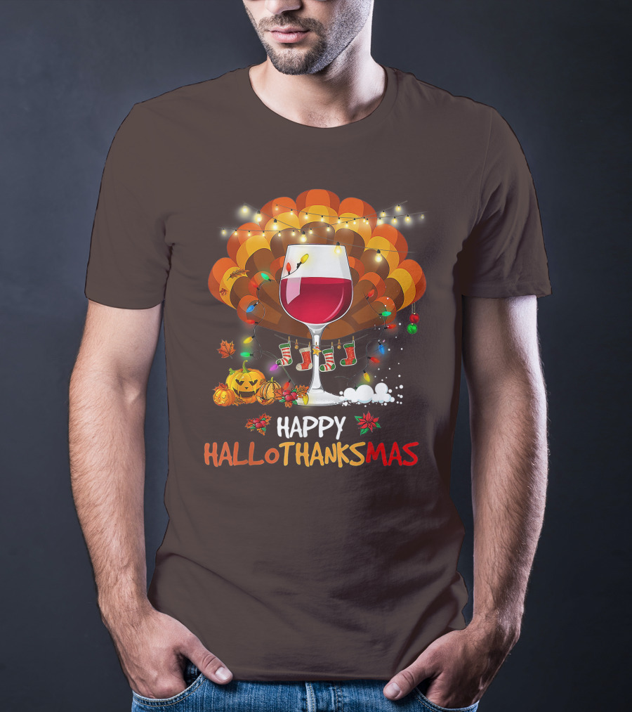 Happy Hallothanksmas Wine Glass Thanksgiving Funny Wine T-Shirt