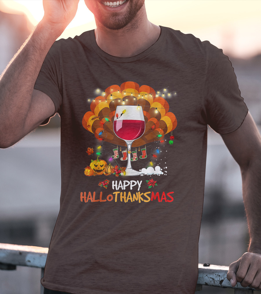 Happy Hallothanksmas Wine Glass Thanksgiving Funny Wine T-Shirt