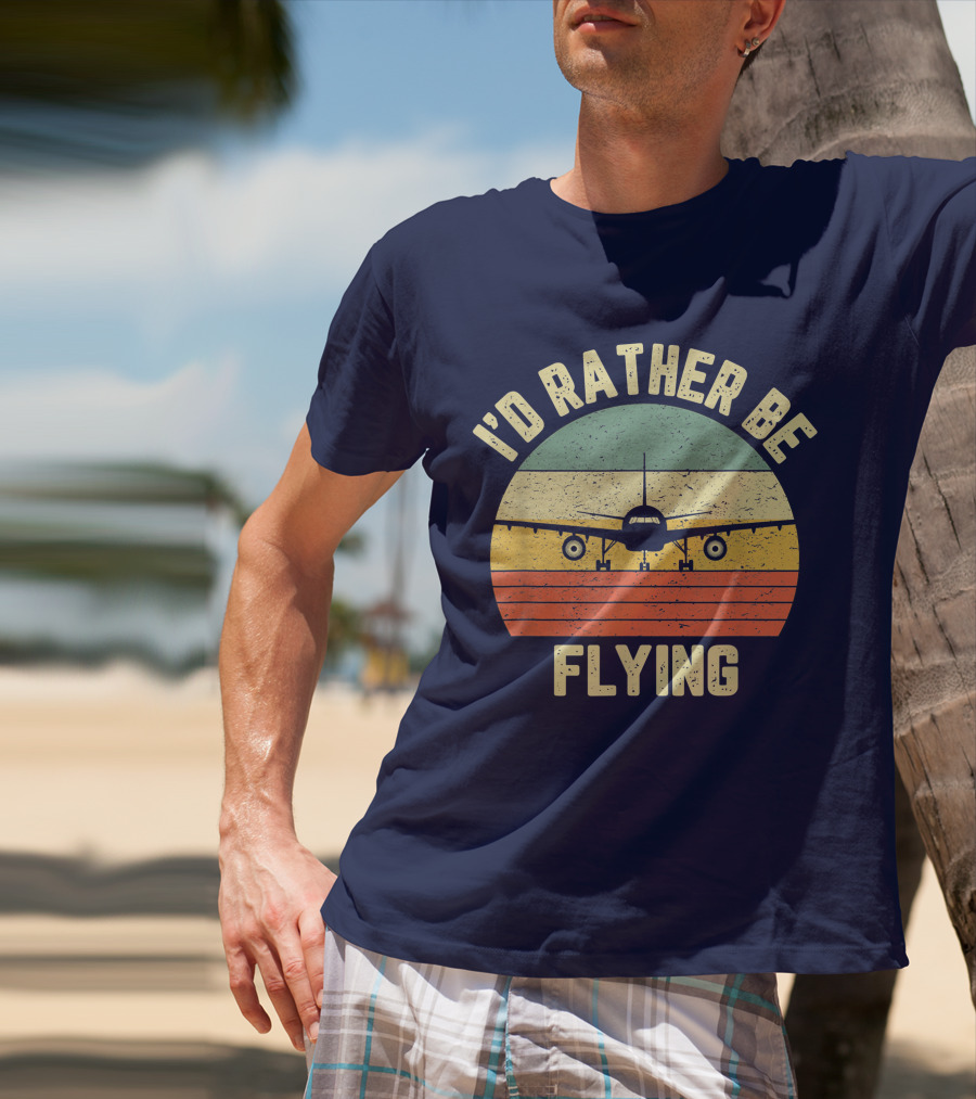 I'd Rather Be Flying Airplane Vintage Sunset Pilot Humor T-Shirt