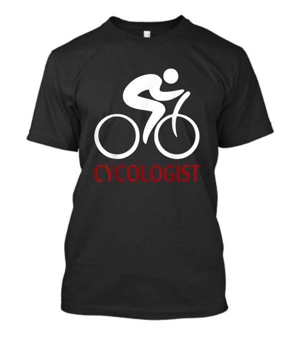 Cycologist Bicycle Enthusiast Cyclist T-Shirt
