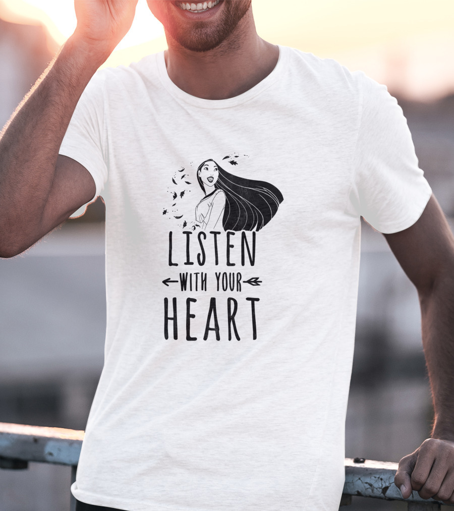 Listen With Your Heart Pocahontas T-Shirt