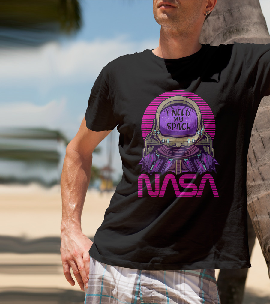 NASA Astronaut I Need My Space T-Shirt