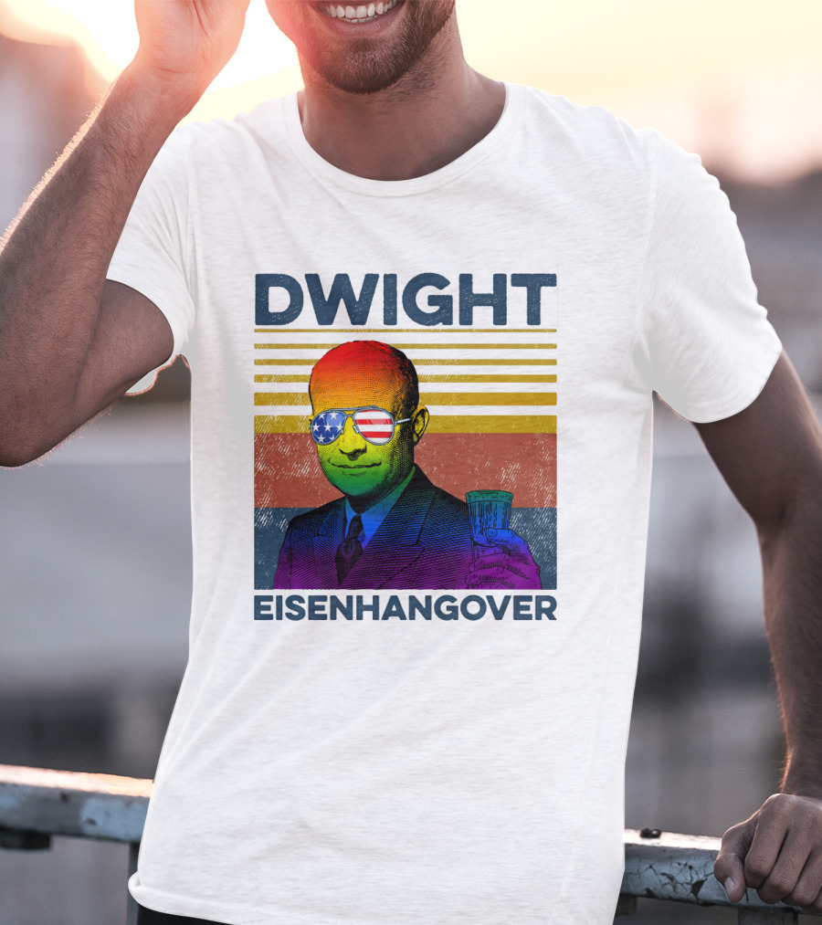 Dwight Eisenhangover Patriotic Beer Mug Rainbow Sunglasses T-Shirt
