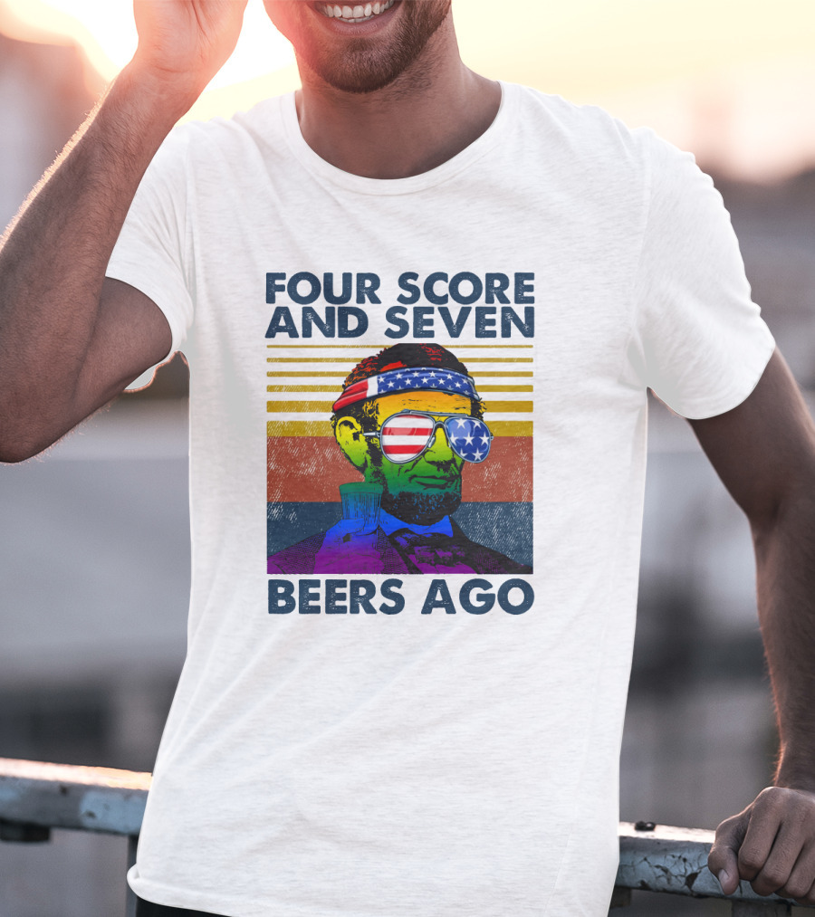 Four Score And Seven Beers Ago Patriotic Lincoln Vintage T-Shirt
