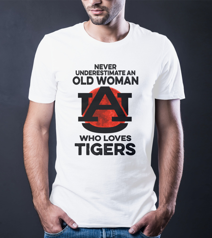 Never Underestimate An Old Woman Who Loves Auburn Tigers T-Shirt