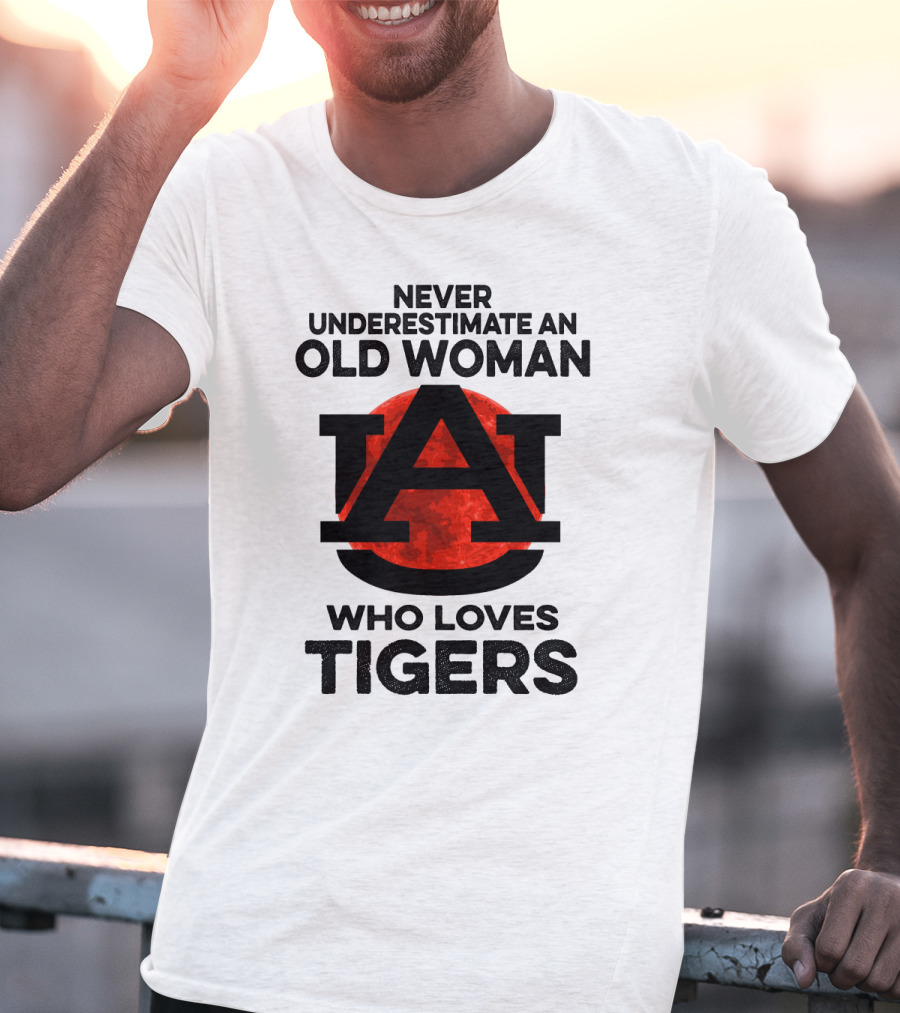 Never Underestimate An Old Woman Who Loves Auburn Tigers T-Shirt