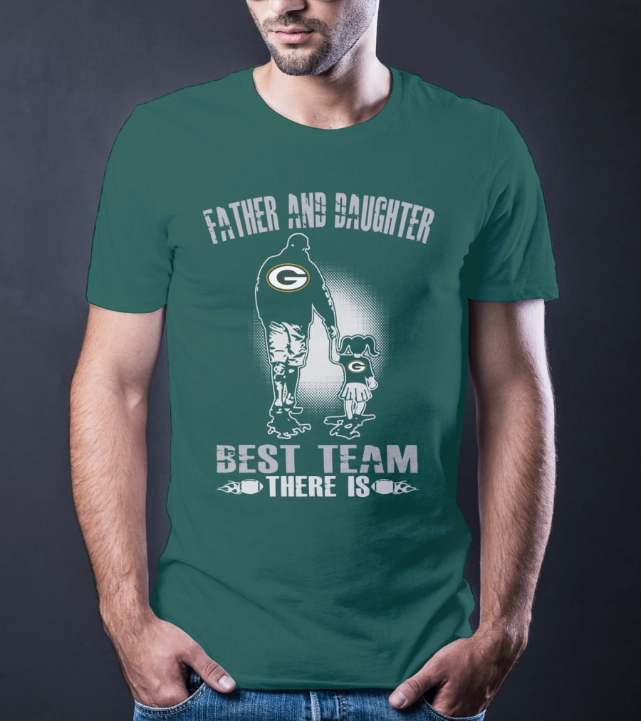 Father And Daughter Green Bay Packers Best Team There Is T-Shirt