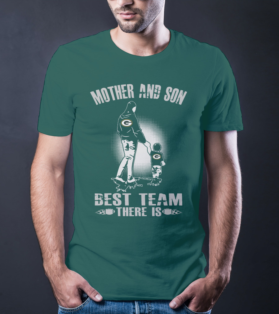 Mother And Son Green Bay Packers Best Team There Is T-Shirt