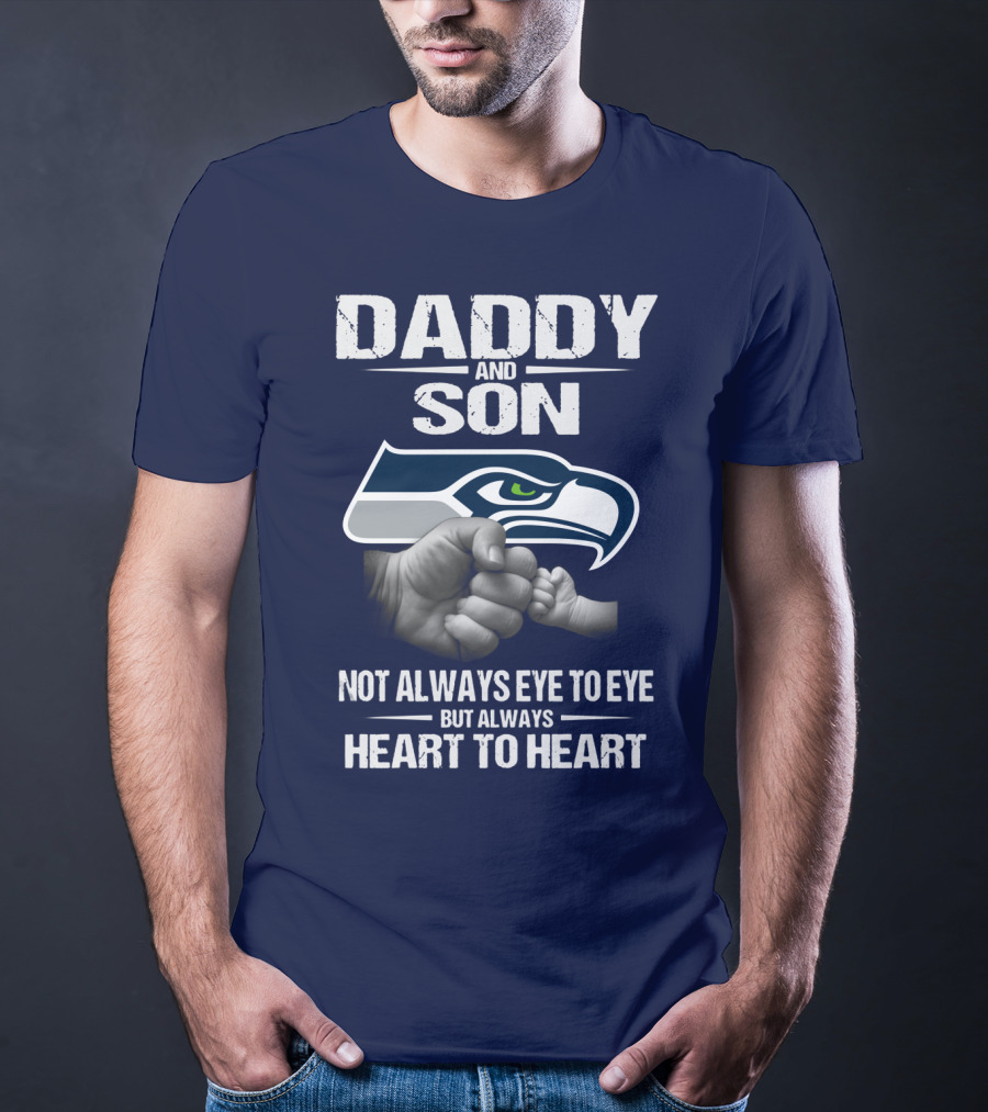 Seattle Seahawks Daddy And Son Not Always Eye To Eye But Always Heart To Heart T-Shirt