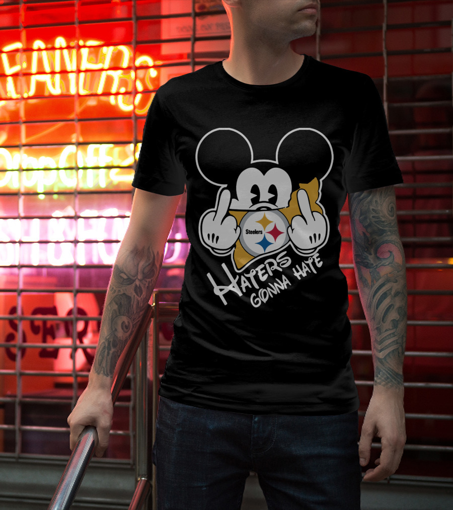 Steelers Haters Gonna Hate Mickey Style T-Shirt