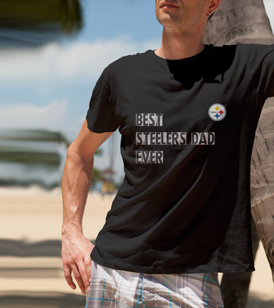 Best Steelers Dad Ever Pittsburgh Steelers T-Shirt
