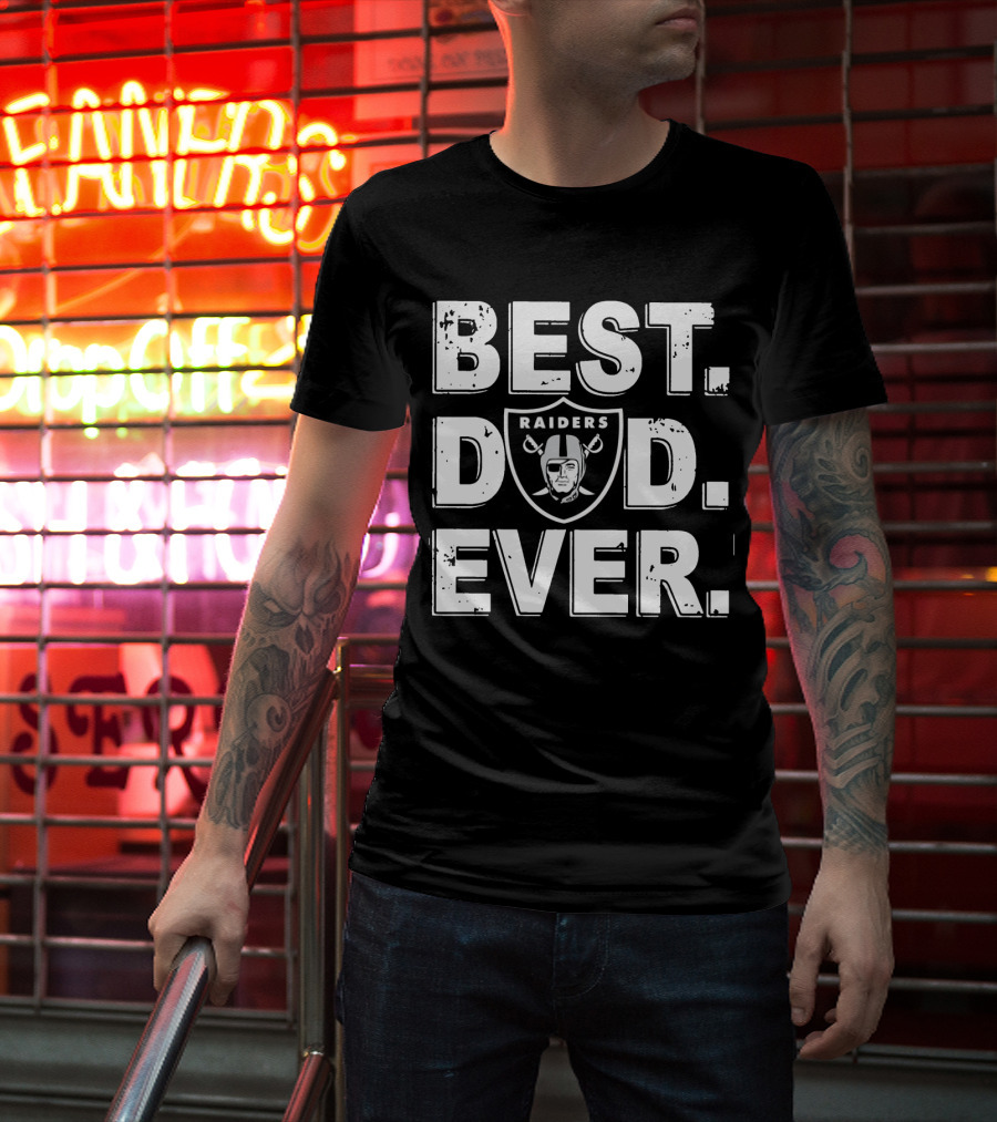 Best Dad Ever Raiders Football Fan Gift T-Shirt