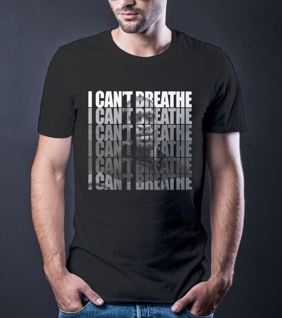 George Floyd I Can't Breathe Repeated Message T-Shirt