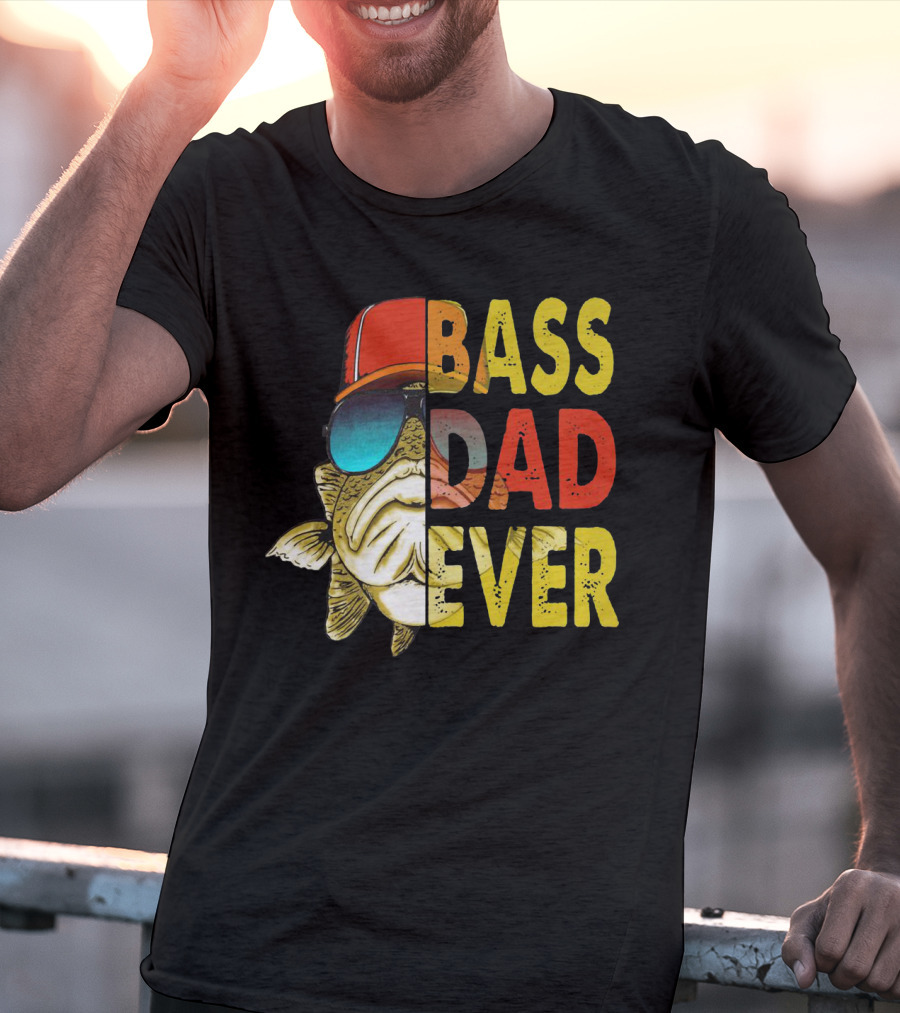 Bass Dad Ever T-Shirt