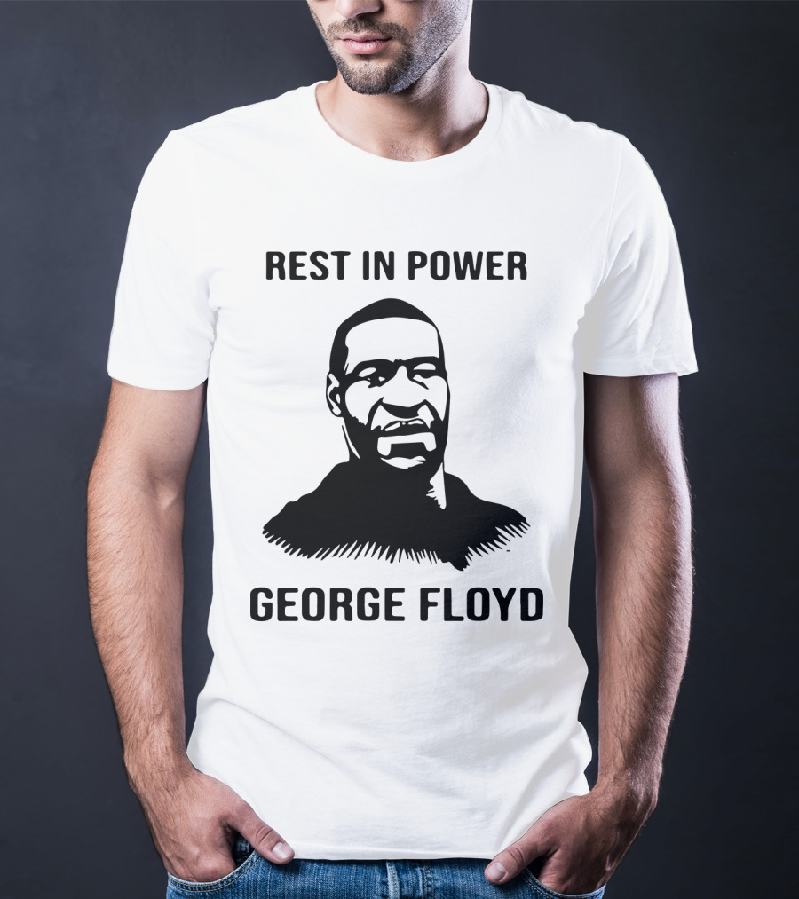 Rest In Power George Floyd T-Shirt