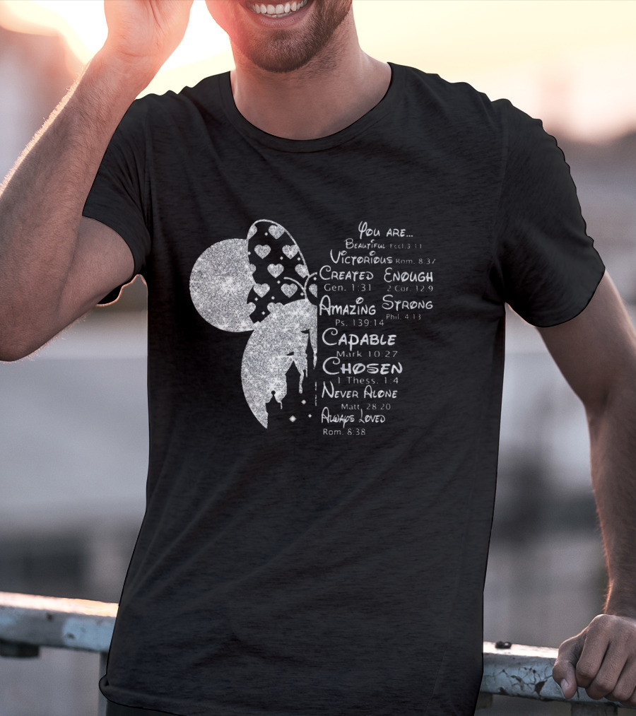 Minnie You Are Beautiful Victorious Created Enough Amazing Strong Capable Chosen Never Alone Always Loved T-Shirt