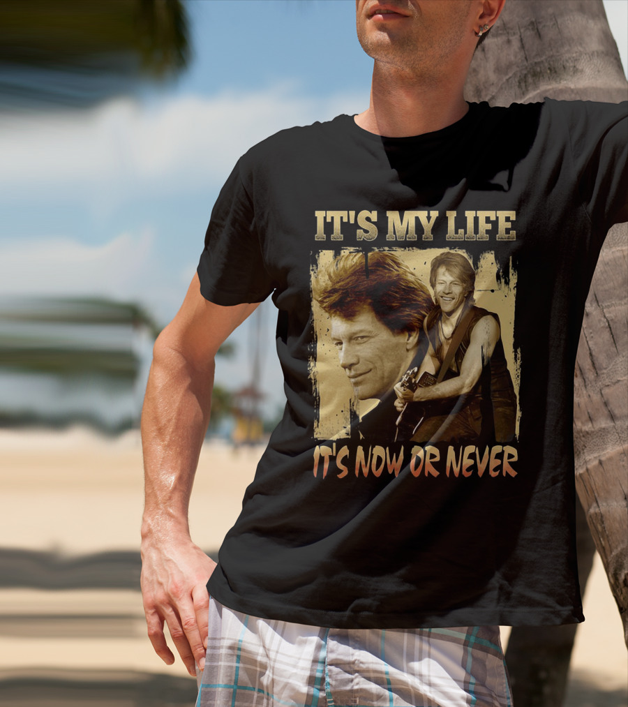 Bon Jovi It's My Life It's Now Or Never T-Shirt