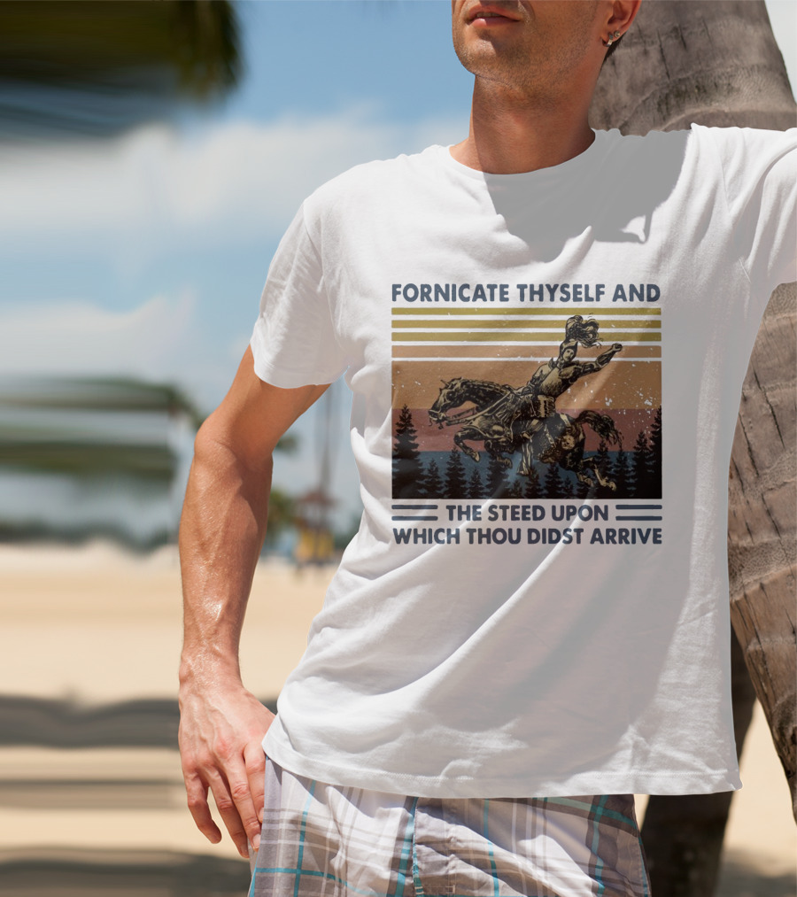 Vintage Fornicate Thyself And The Steed Upon Which Thou Didst Arrive Retro Rider Forest Stripes T-Shirt