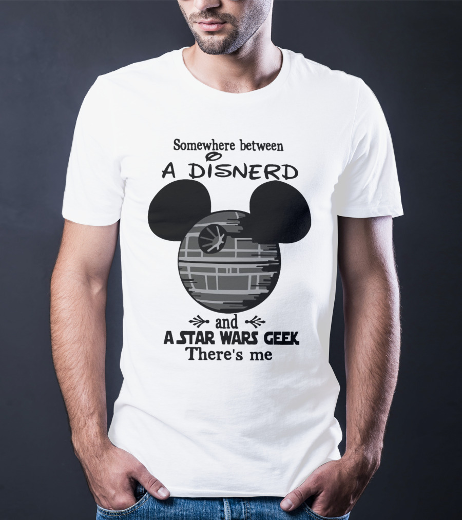 Somewhere Between A Disnerd And A Star Wars Geek There's Me Mickey Mouse Death Star T-Shirt