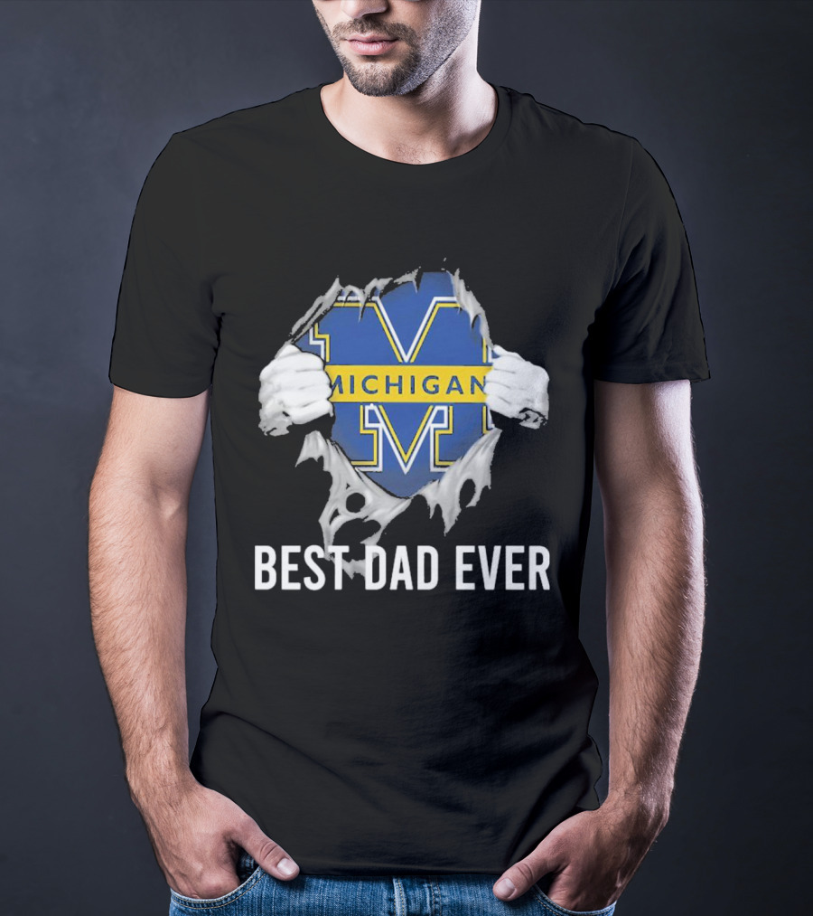 Michigan Wolverines Best Dad Ever T-Shirt