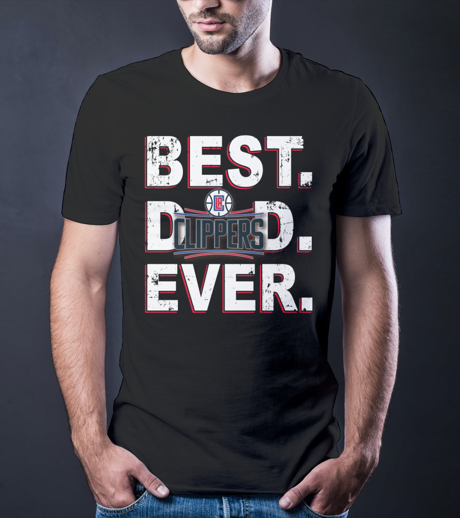 Los Angeles Clippers Best Dad Ever Basketball Fan T-Shirt