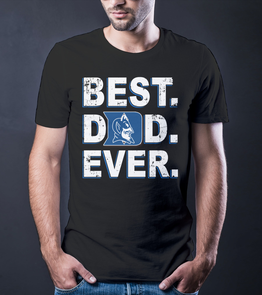 Best Dad Ever Duke Blue Devils T-Shirt