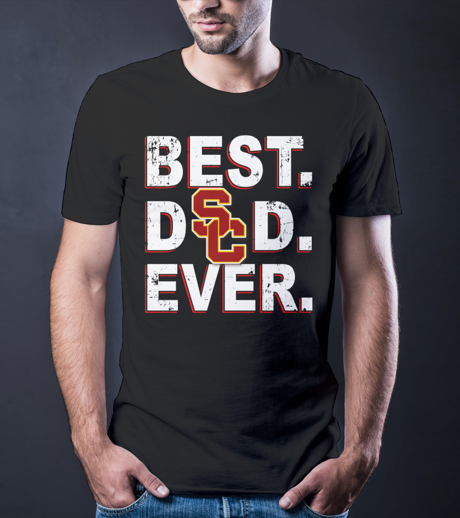 Best Dad Ever SC Usc Trojans T-Shirt
