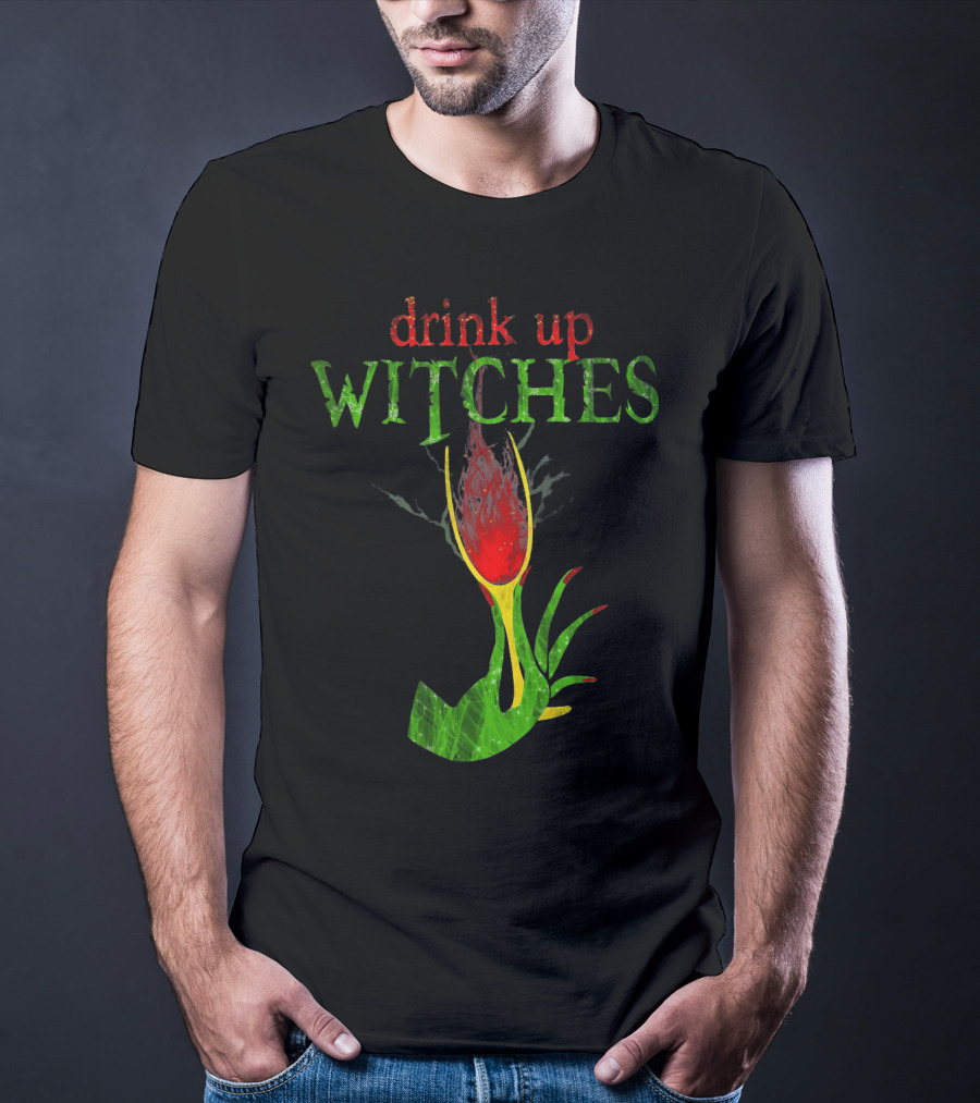 Drink Up Witches Halloween Wine Glass With Witch Hand T-Shirt