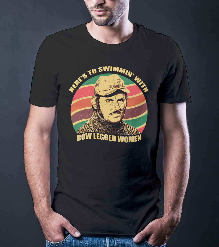 Here's To Swimmin' With Bow Legged Women Quint Jaws Vintage Retro Wave T-Shirt
